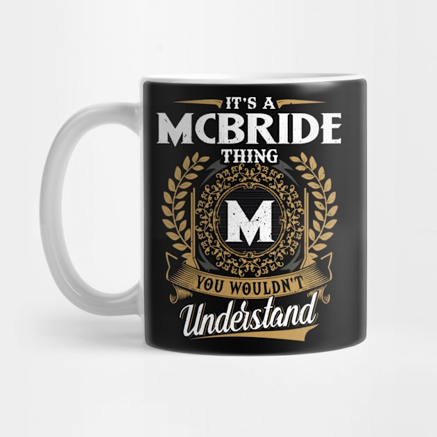 It Is A Mcbride Thing You Wouldn't Understand by DaniYuls